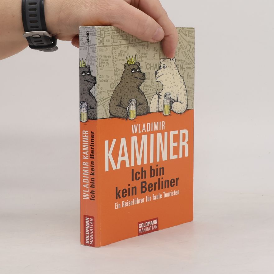 Wladimir Kaminer Ich bin kein Berliner