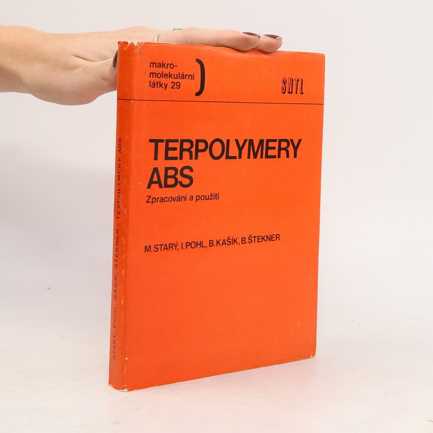 Kolektiv autorů Terpolymery ABS, zpracování a použití