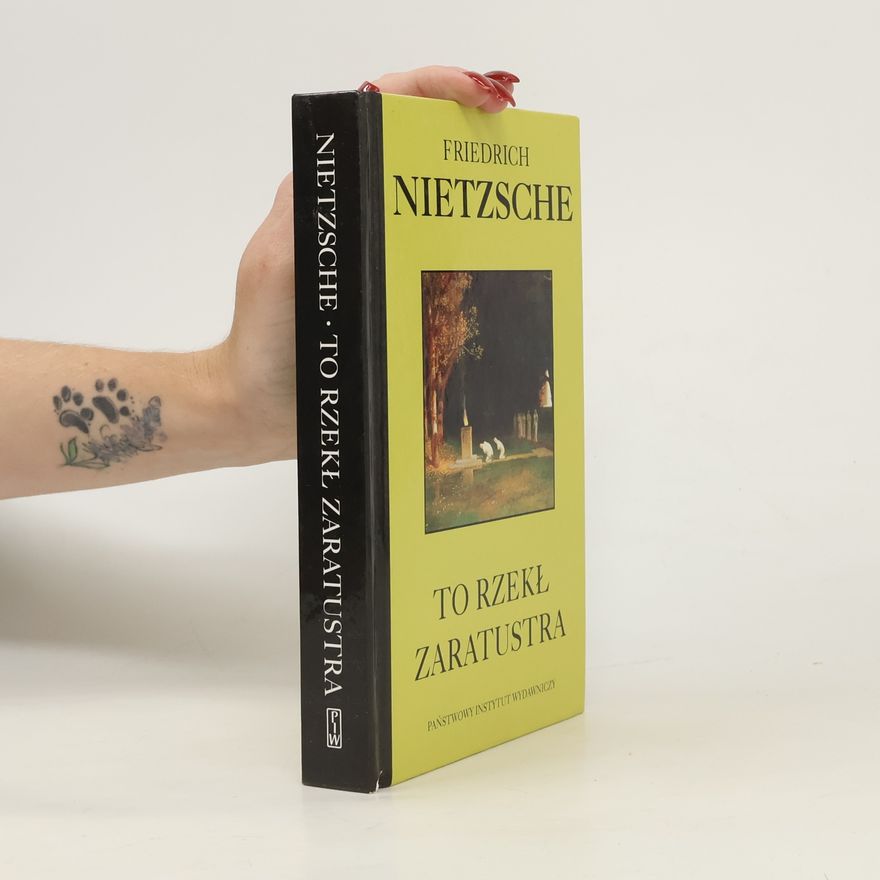 Friedrich Nietzsche To rzekł Zaratustra