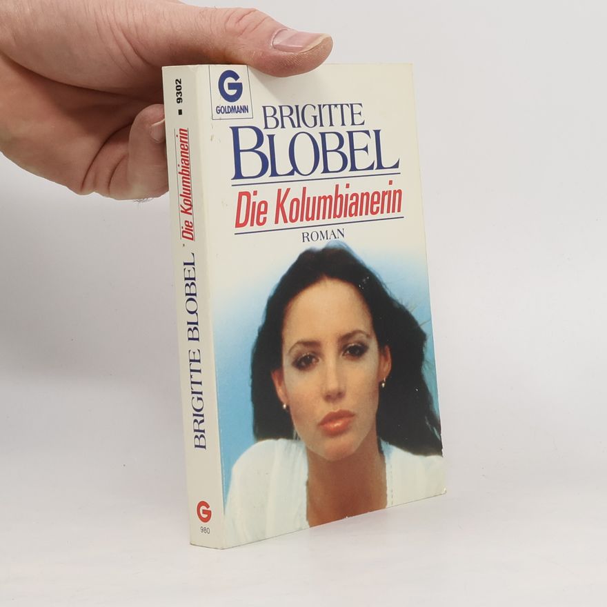 Brigitte Blobel Die Kolumbianerin