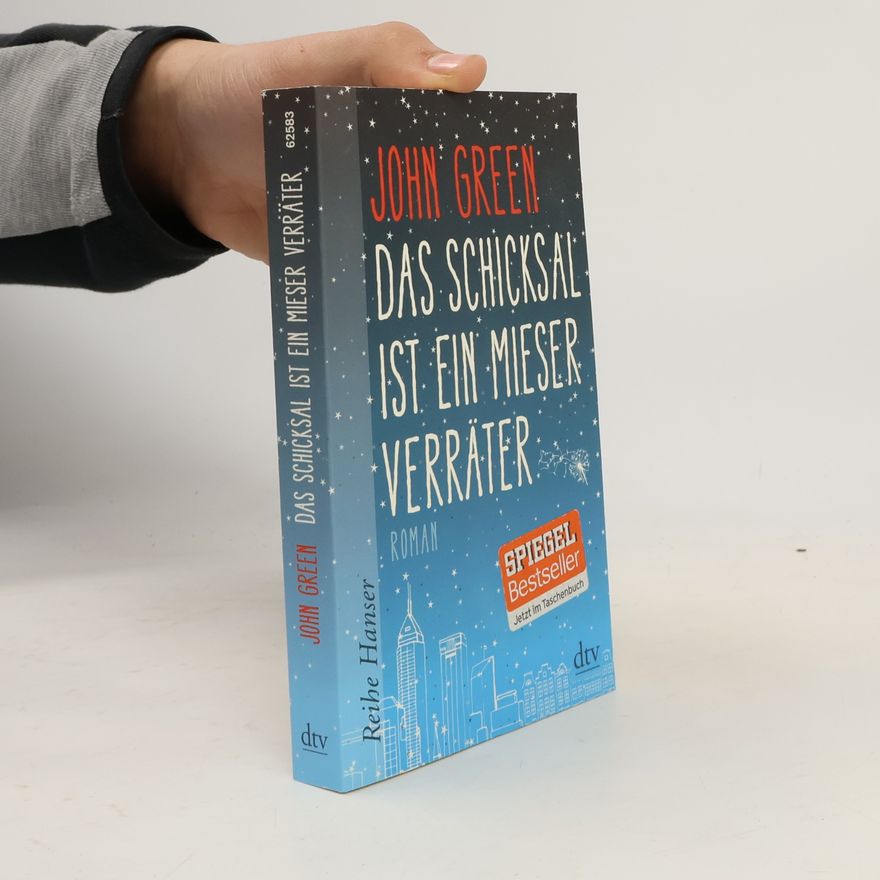 John Green Das Schicksal ist ein mieser Verräter