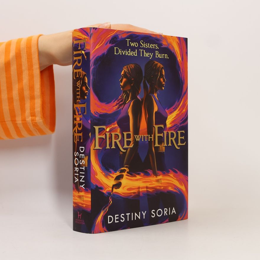 Destiny Soria Fire with Fire