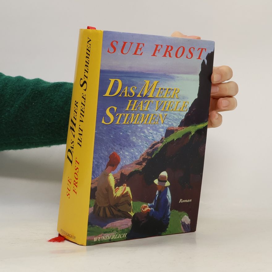 Sue Frost Das Meer hat viele Stimmen