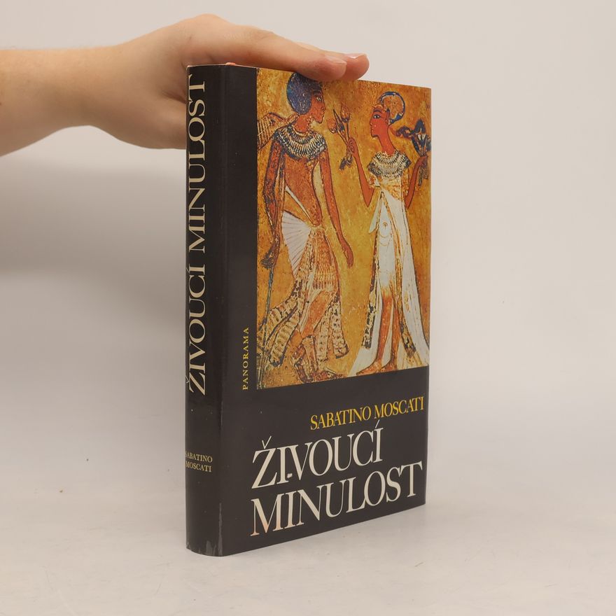 Sabatino Moscati Živoucí minulost