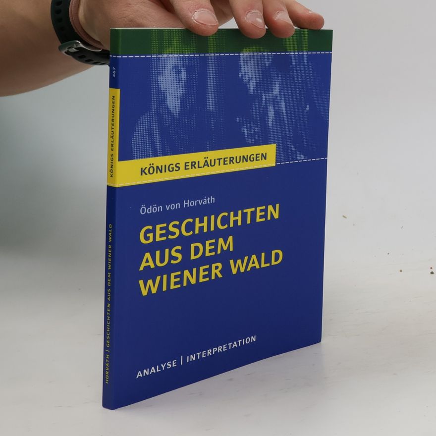 Wolfgang Reitzammer Textanalyse und Interpretation zu Ödön von Horváth, Geschichten aus dem Wiener Wald
