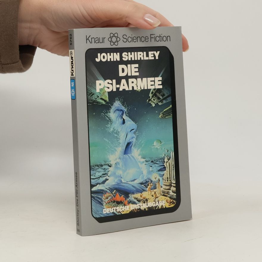 John Shirley Die Psi-Armee. Science Fiction