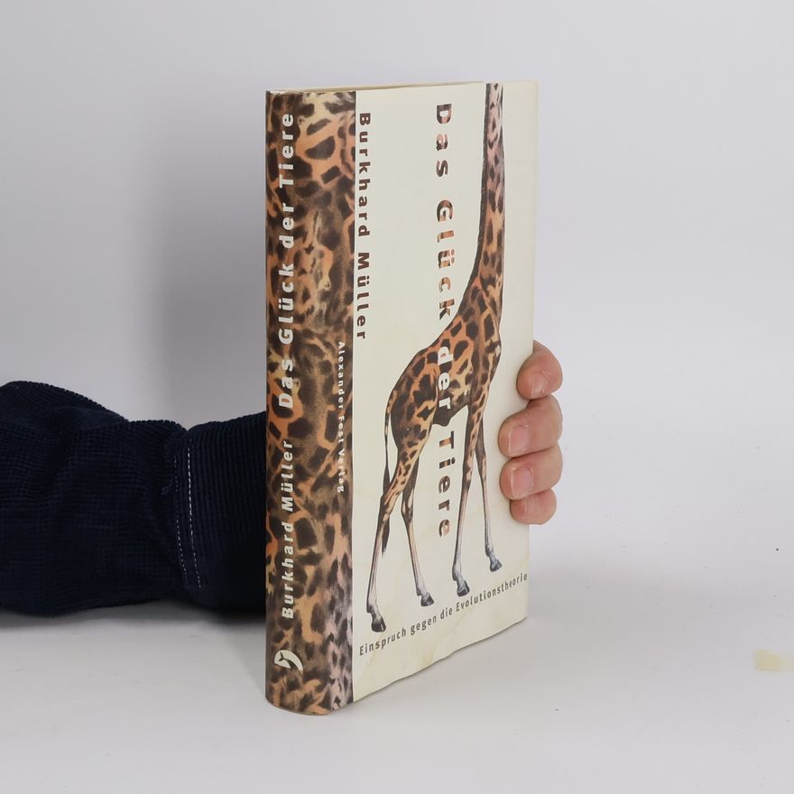 Burkhard Müller Das Glück der Tiere
