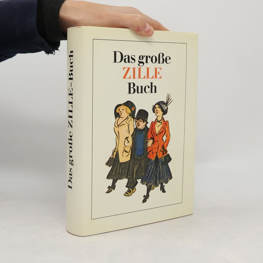 Heinrich Zille Das große Zille Buch