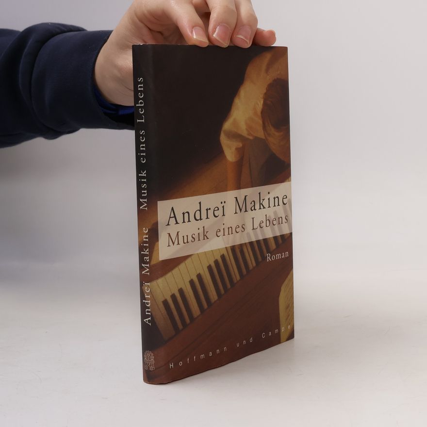 Andreï Makine Musik eines Lebens