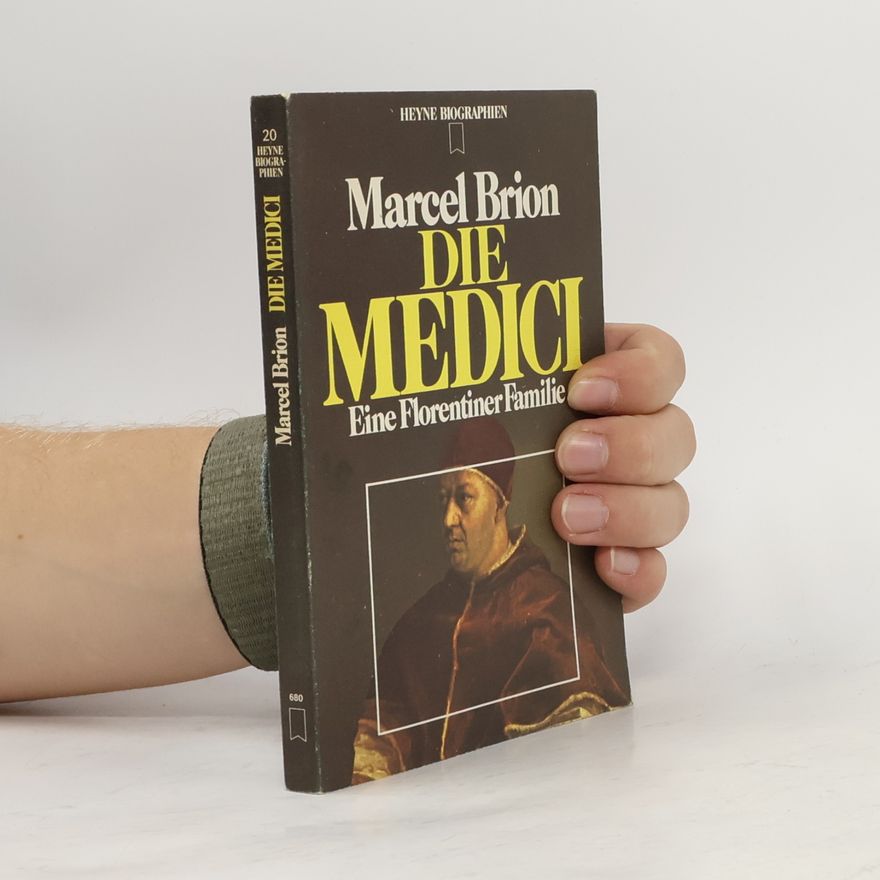 Marcel Briton Die Medici. Eine Florentiner Familie