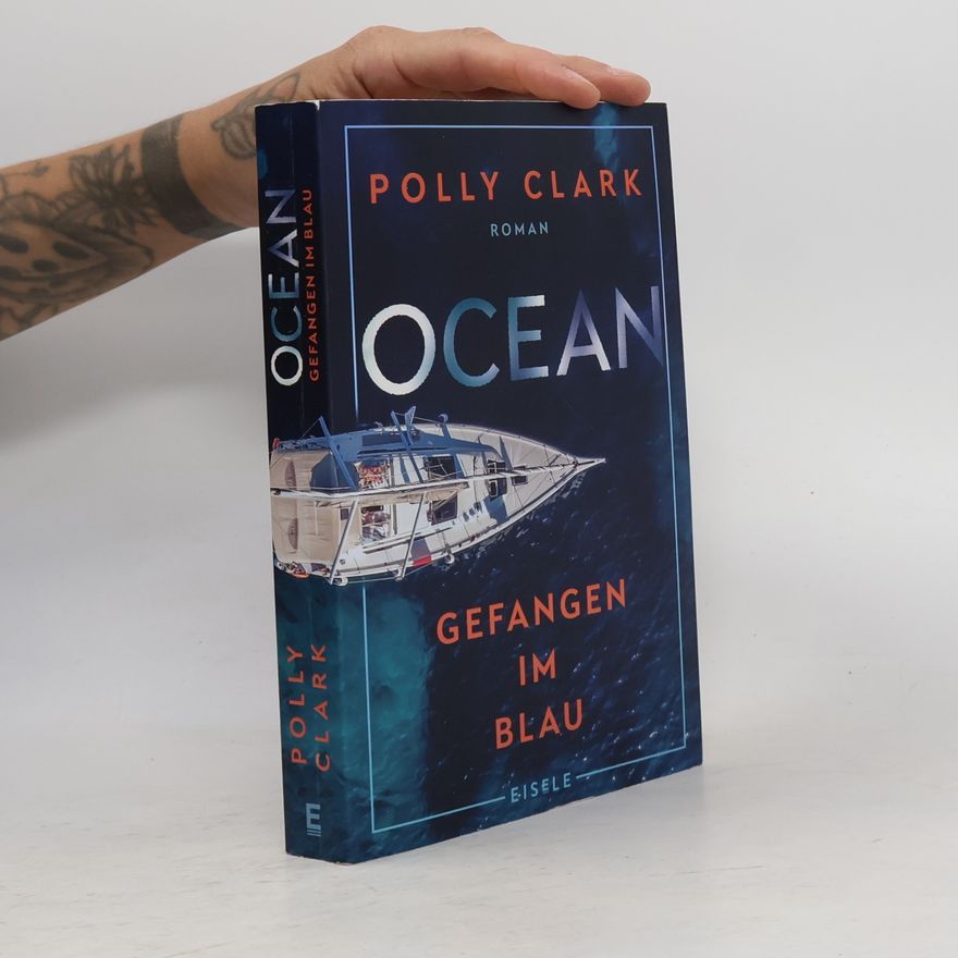 Polly Clark Ocean – Gefangen im Blau