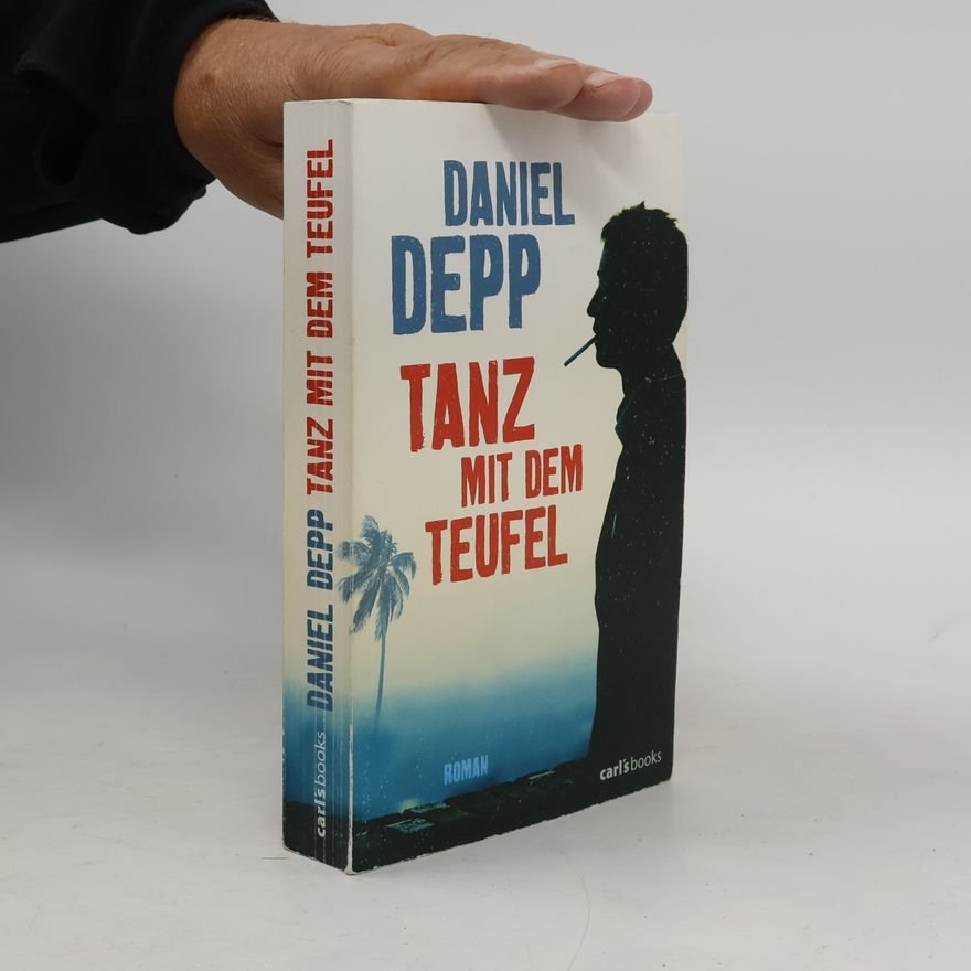 Daniel Depp Tanz mit dem Teufel. Roman
