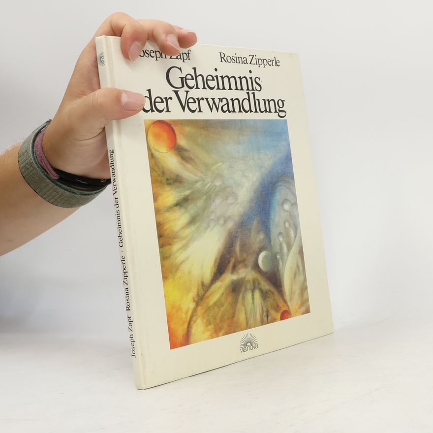 Joseph Zapf Geheimnis der Verwandlung