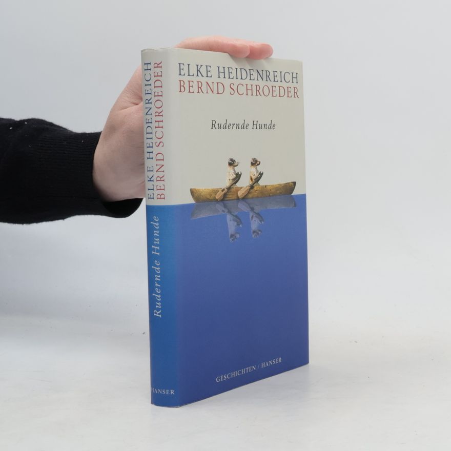 Elke Heidenreich Rudernde Hunde