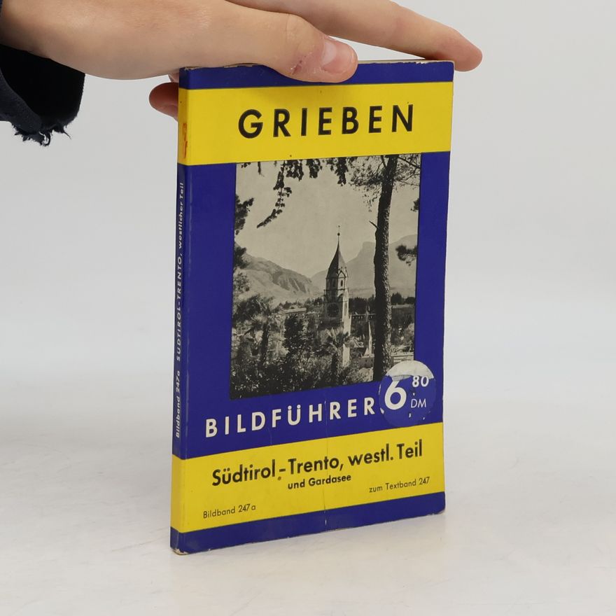 Kolektív autorov Grieben. Bildband 247a. Südtirol,Trento, westlicher Teil und Gardasee