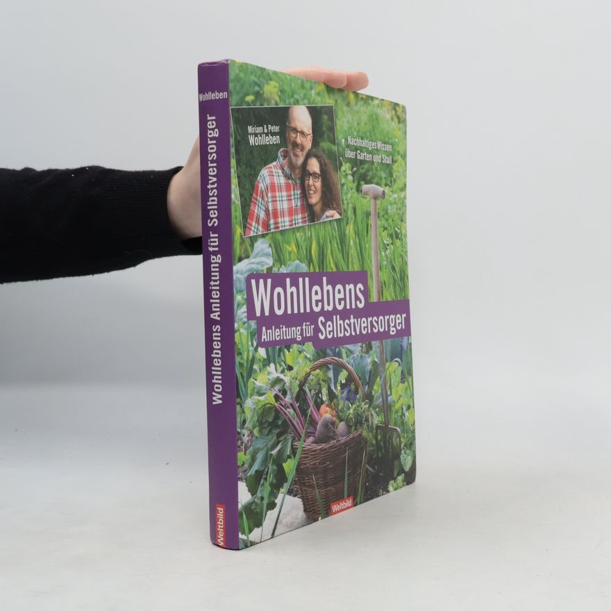 Miriam Wohlleben Wohllebens Anleitung für Selbstversorger
