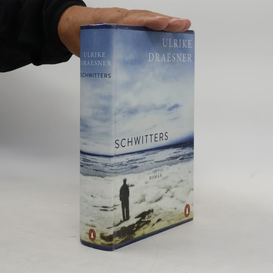 Ulrike Draesner Schwitters