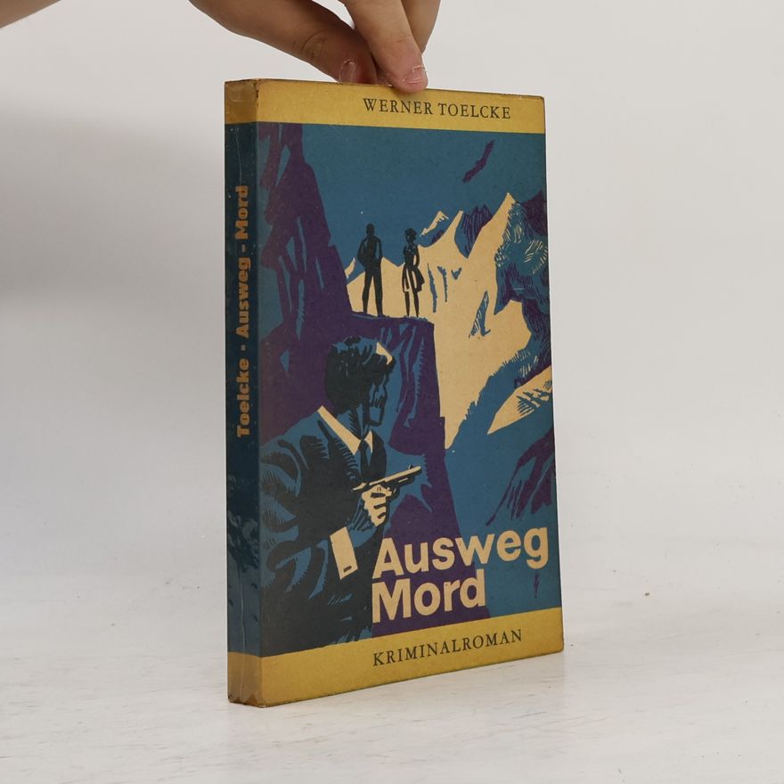 Werner Toelcke Ausweg Mord