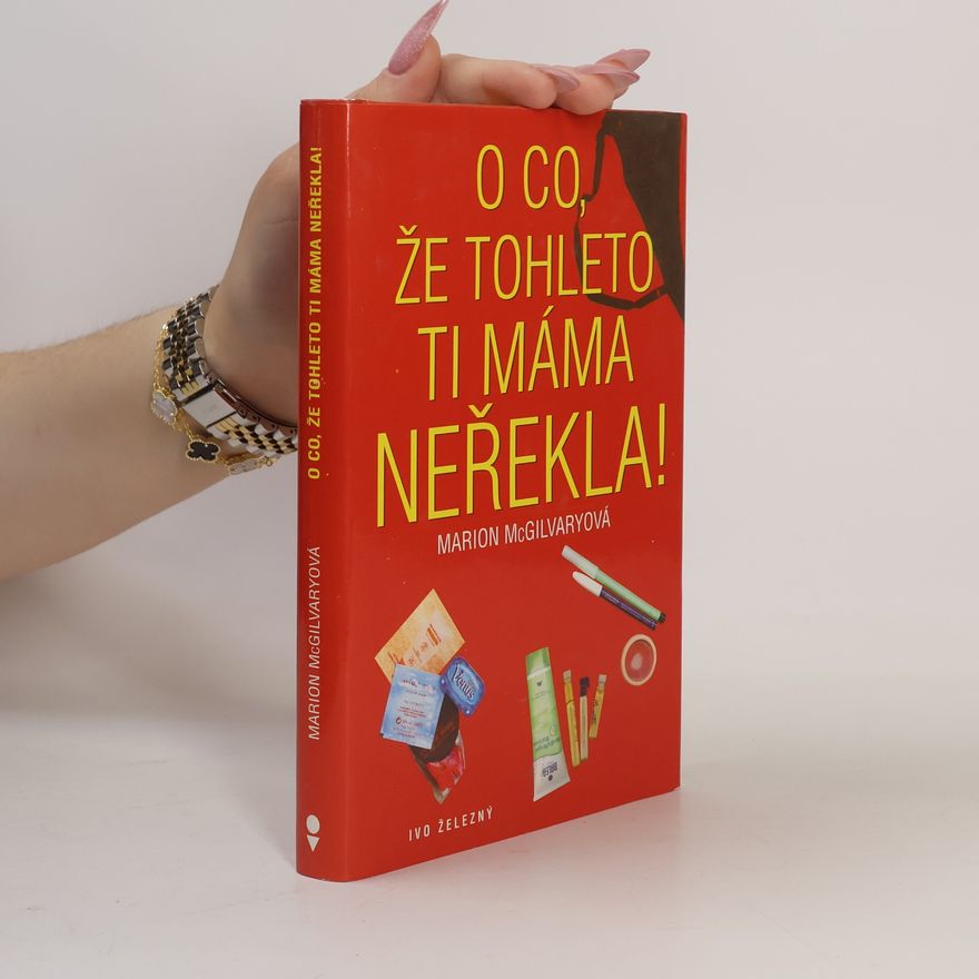 Marion McGilvary O co, že tohleto ti máma neřekla!