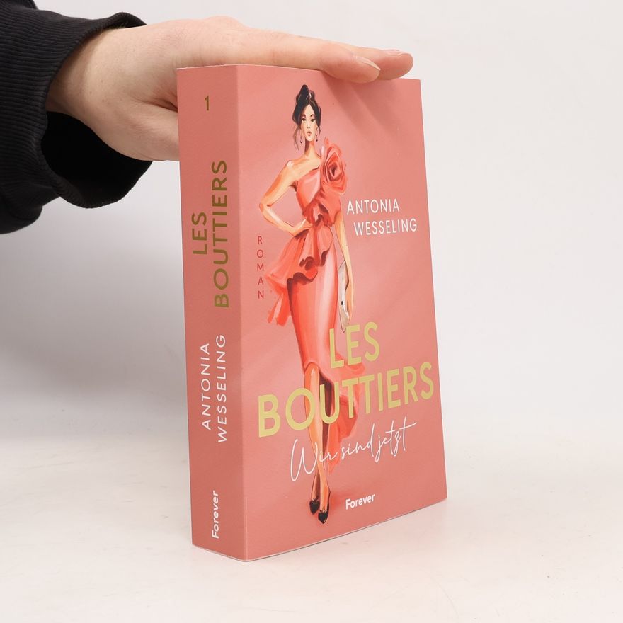 Antonia C. Wesseling Love Couture - 1: Les Bouttiers - Wir sind jetzt