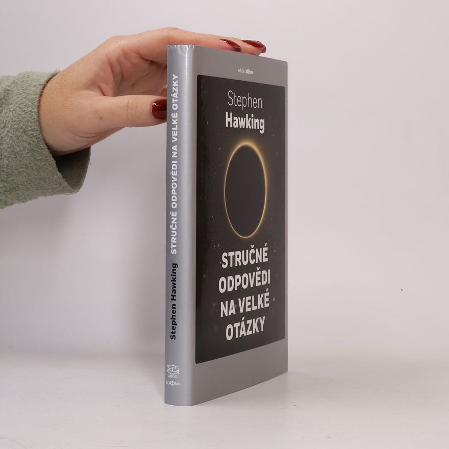 Stephen Hawking Stručné odpovědi na velké otázky