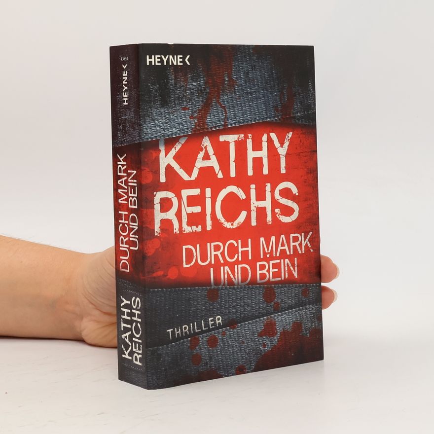 Kathy Reichs Durch Mark und Bein