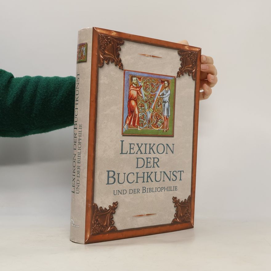 Karl Klaus Walther Lexikon der Buchkunst und der Bibliophilie