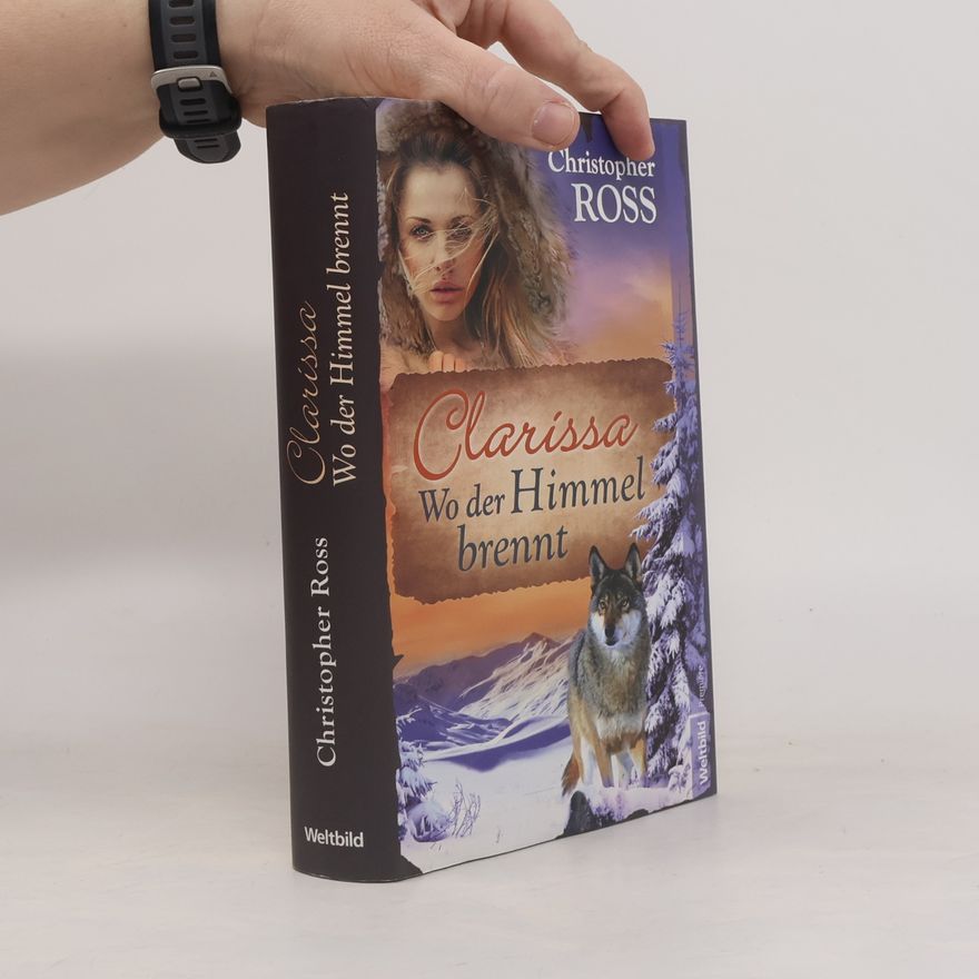 Christopher Ross Clarissa. Wo der Himmel brennt