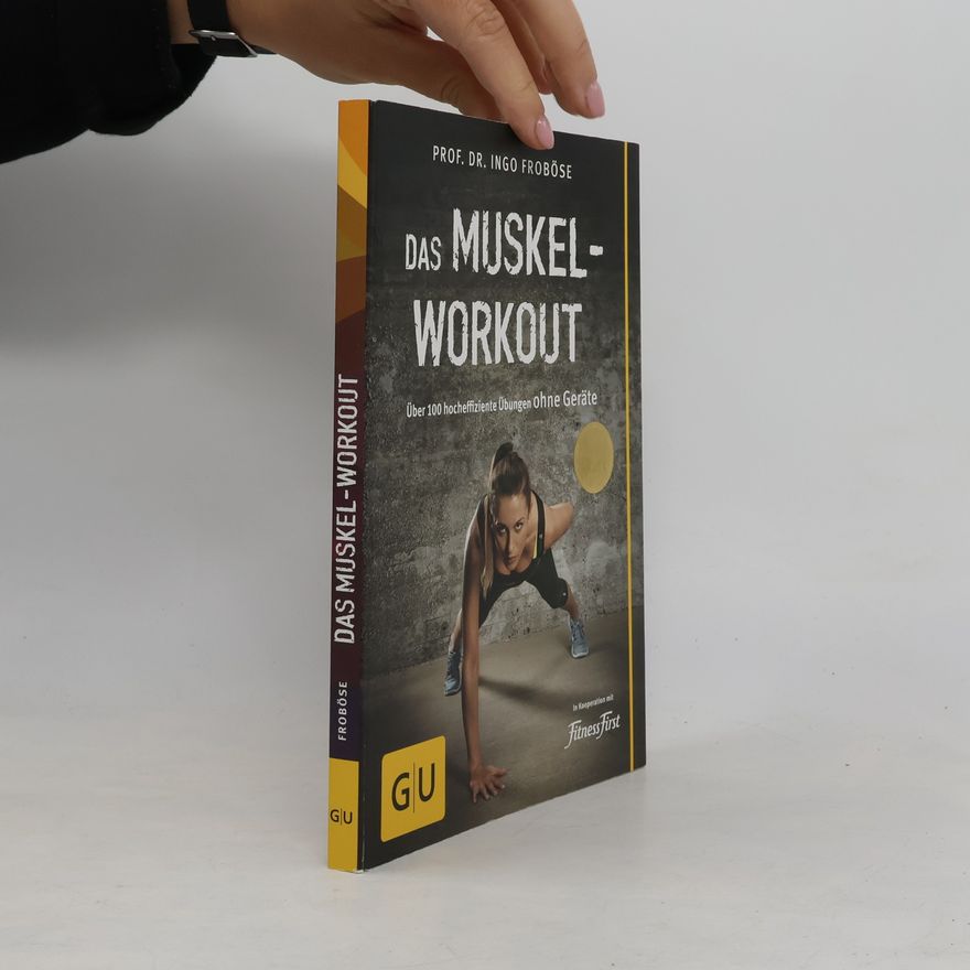 Ingo Froböse Das Muskel-Workout