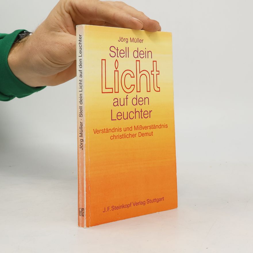 Jürg Müller Stell dein Licht auf den Leuchter