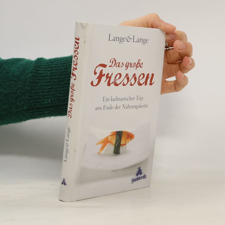 Cornelius Lange Das große Fressen