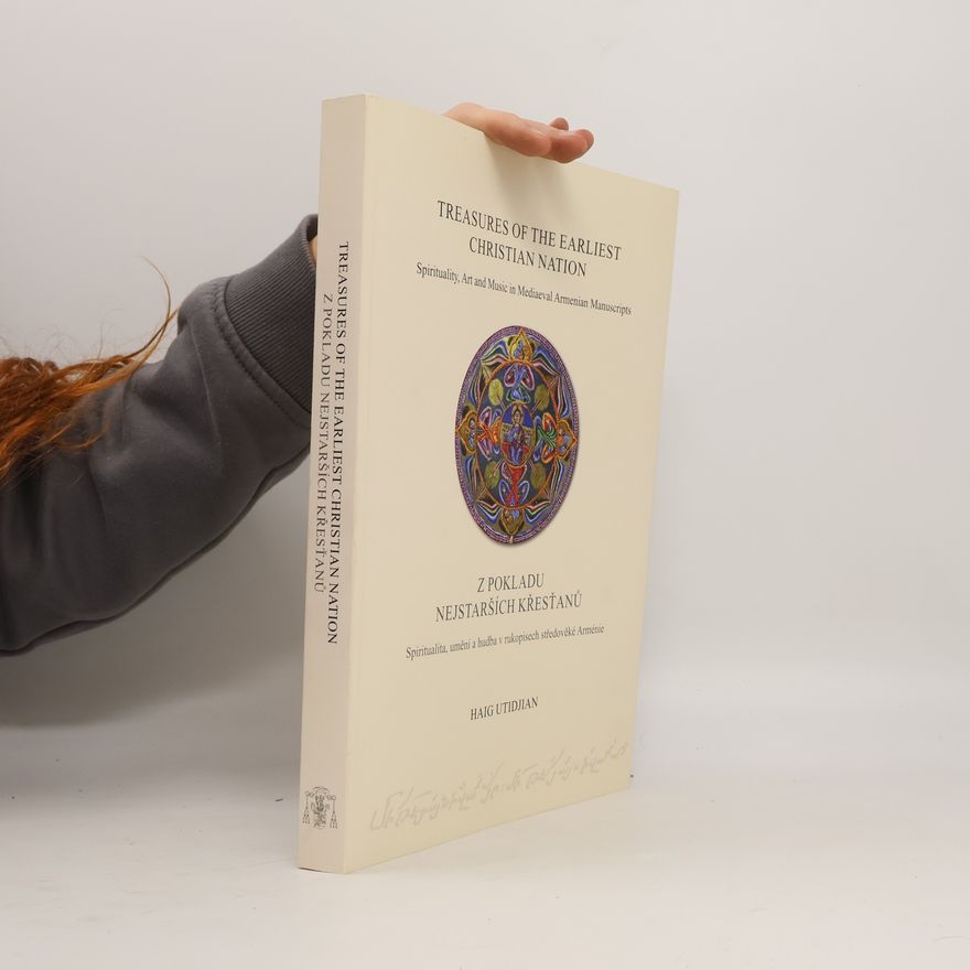 Haig Utidjian Treasures of the Earliest Christian Nation