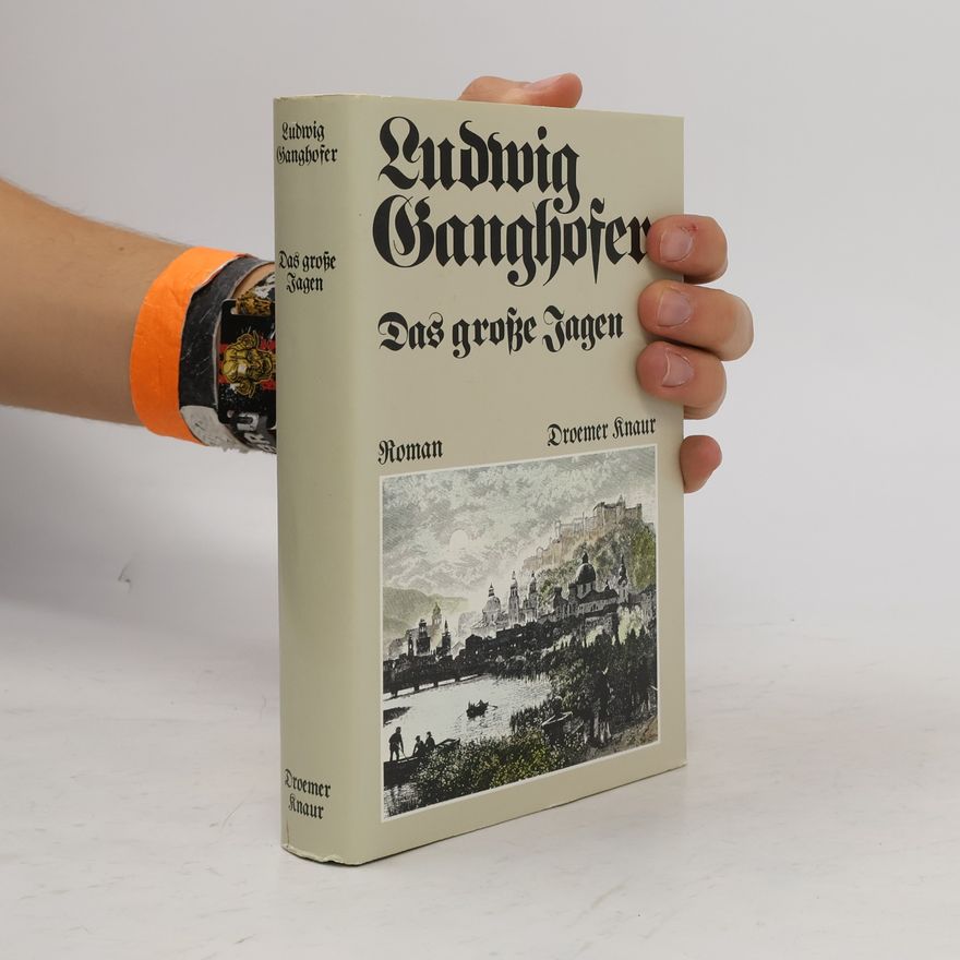 Ludwig Ganghofer Das grosse Jagen