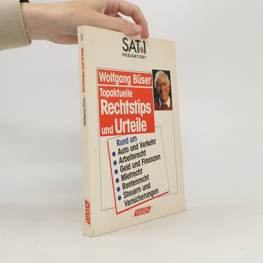 Wolfgang Büser Topaktuelle Rechtstips und Urteile
