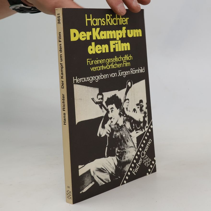Hans Richter-Altschäffer Der Kampf um den Film