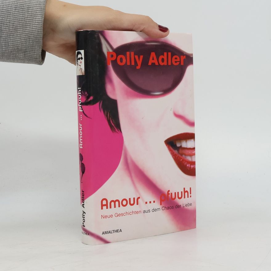 Polly Adler Amour ... pfuuh!