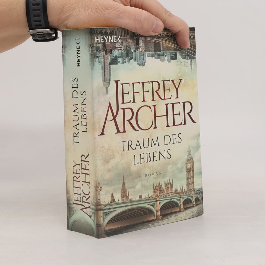 Jeffrey Archer Traum des Lebens