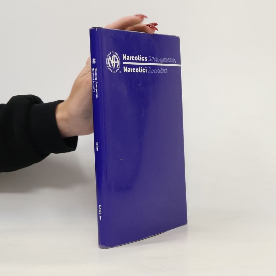 Autorenkollektiv Narcotics Anonymous / Narcotici Anonimi