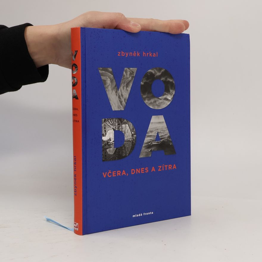 Zbyněk Hrkal Voda: Včera, dnes a zítra