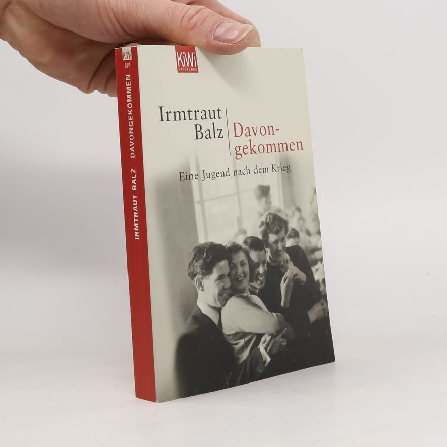 Irmtraut Balz Davongekommen