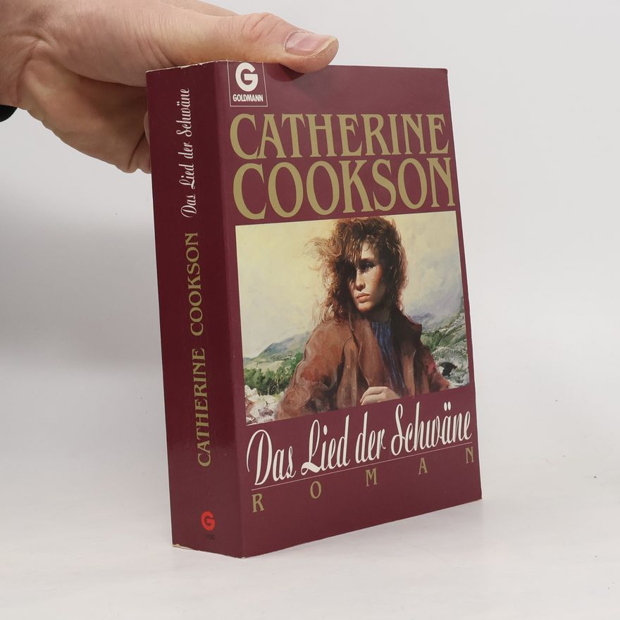 Catherine Cookson Das Lied der Schwäne