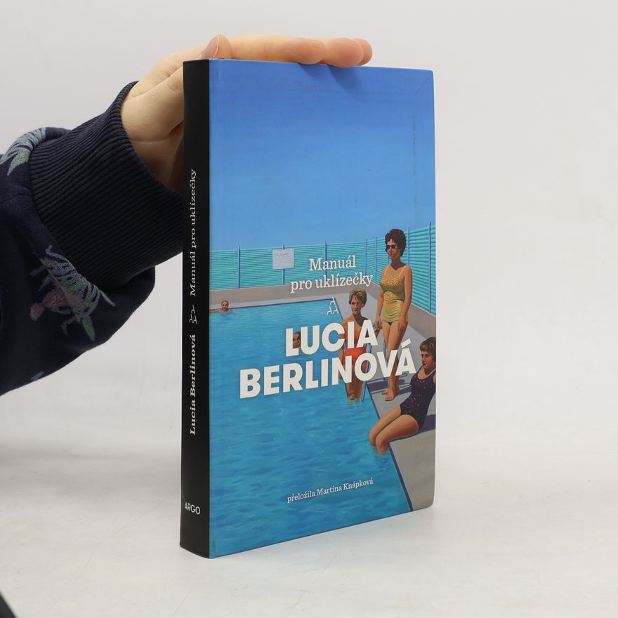 Lucia Berlin Manuál pro uklízečky