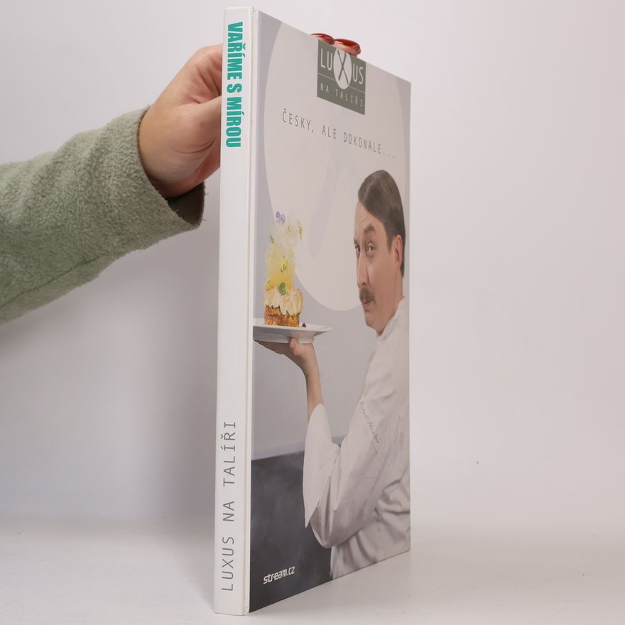 Míra Hejduk Luxus na talíři / Vaříme s Mírou