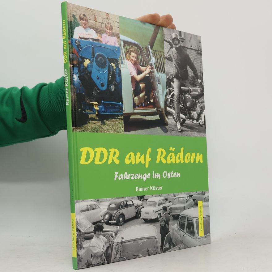 Rainer Küster DDR auf Rädern