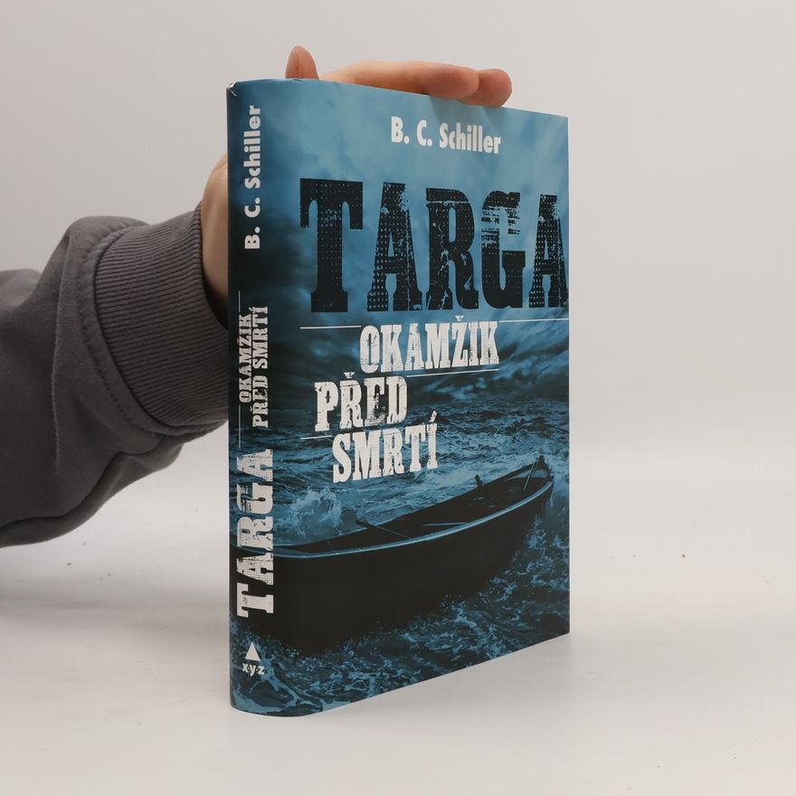B. C. Schiller Targa. Okamžik před smrtí