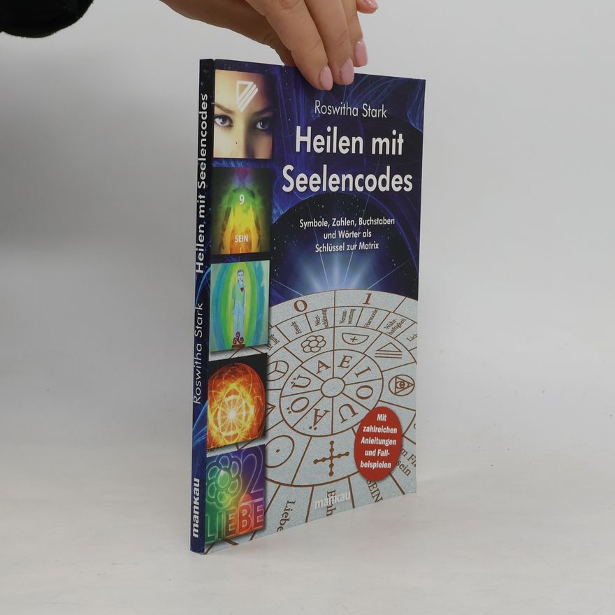 Roswitha Stark Heilen mit Seelencodes