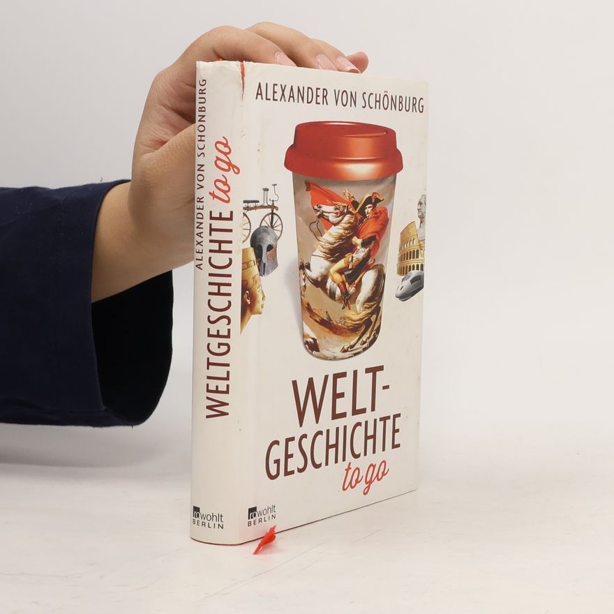 Alexander, Count of Schönburg-Glauchau Weltgeschichte to go