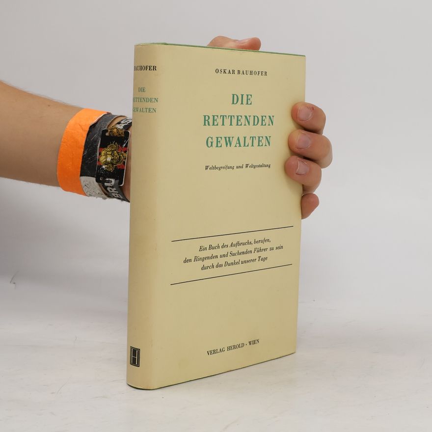 Oskar Bauhofer Die Rettenden Gewalten