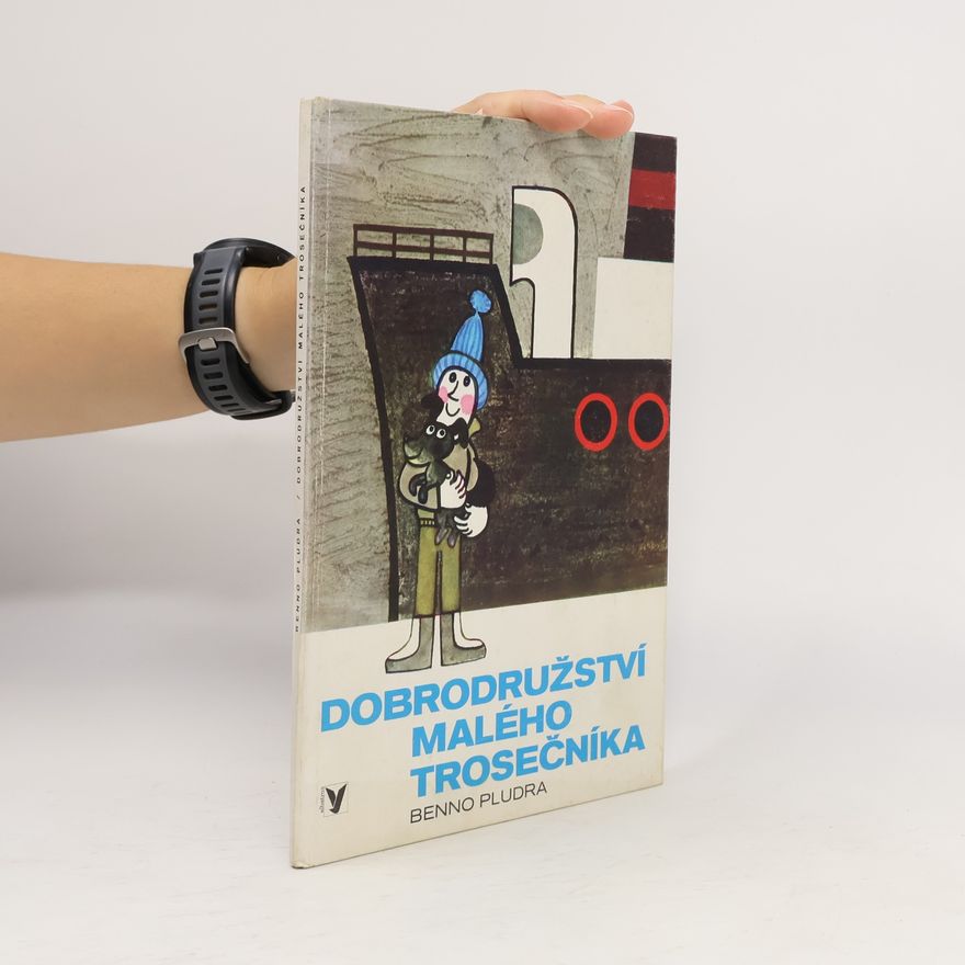 Benno Pludra Dobrodružství malého trosečníka