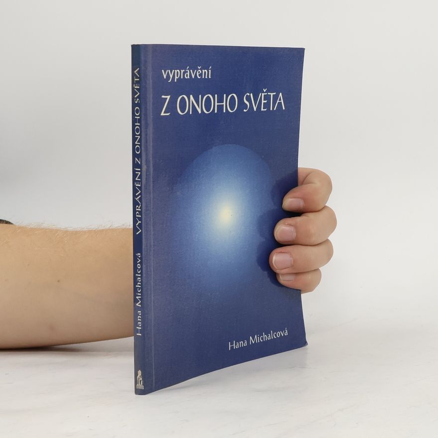 Hana Michalcová Vyprávění z onoho světa